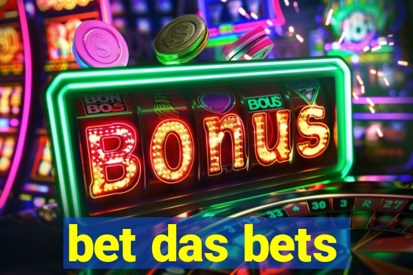 bet das bets